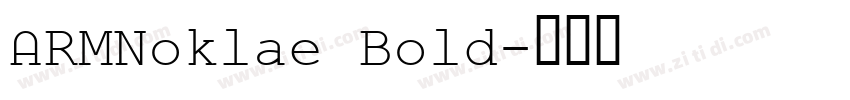 ARMNoklae Bold字体转换